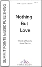 Nothing But Love SATB choral sheet music cover